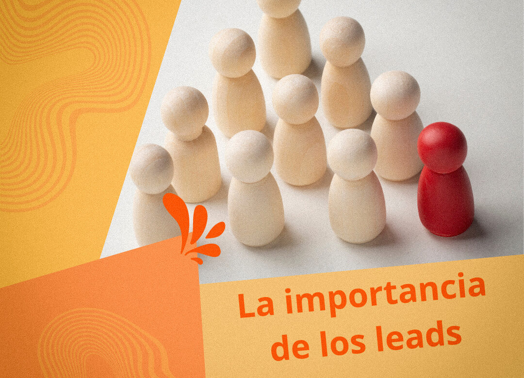 La importancia de los Leads